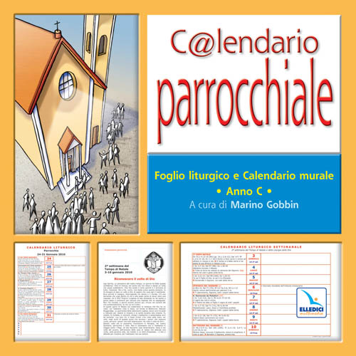 C@lendario parrocchiale. Foglio liturgico e calendario murale. Anno C