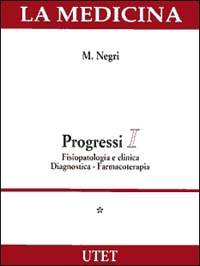 Progressi: Fisiopatologia e clinica diagnostica-Farmacoterapia