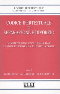 Codice ipertestuale di separazione e divorzio. Commentario con banca dati di giurisprudenza e legislazione