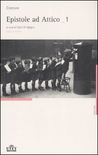 Epistole ad Attico. Testo latino a fronte. Vol. 1