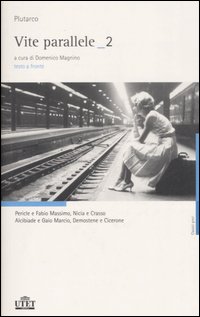 Vite parallele. Testo greco a fronte. Vol. 2