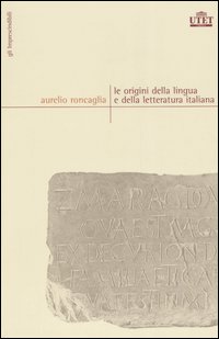 Le origini della lingua e della letteratura italiana