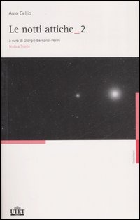 Le notti attiche. Testo latino a fronte