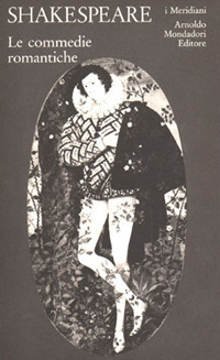 Teatro completo. Testo inglese a fronte. Vol. 2: Le commedie romantiche