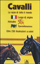 Cavalli. Le razze di tutto il mondo