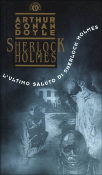 L'ultimo saluto di Sherlock Holmes