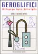 Geroglifici. 580 segni per capire l'antico Egitto