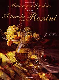 A tavola con Rossini. Musica per il palato