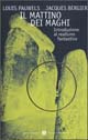 Il mattino dei maghi. Introduzione al realismo fantastico
