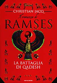 La battaglia di Qadesh. Il romanzo di Ramses. Vol. 3