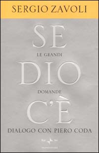 Se Dio c'è. Le grandi domande