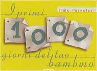 I primi 1000 giorni del tuo bambino