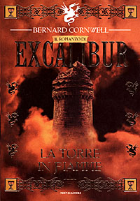 La torre in fiamme. Excalibur