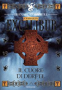 Il cuore di Derfel. Excalibur