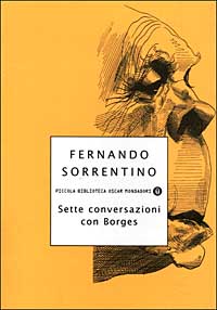 Sette conversazioni con Borges