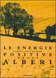Le energie positive degli alberi