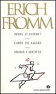 Avere o essere-L'arte di amare-Anima e società