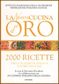 La nuova cucina d'oro. 2000 ricette