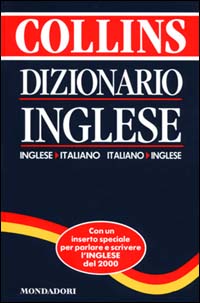 Dizionario Collins Mondadori. Inglese-italiano, italiano-inglese