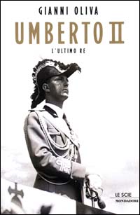 Umberto II. L'ultimo re