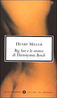 Big Sur e le arance di Hieronymus Bosch