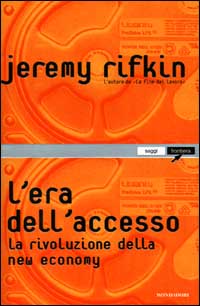 L'era dell'accesso. La rivoluzione della new economy