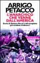 L'anarchico che venne dall'America. Storia di Gaetano Bresci e del complotto per uccidere Umberto I