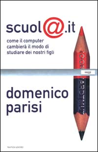 Scuola.it. Come il computer cambierà il modo di studiare dei nostri figli