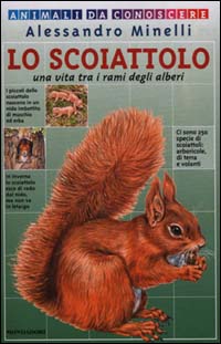 Lo scoiattolo. Una vita tra i rami degli alberi