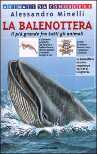 La balenottera. Il più grande fra tutti gli animali