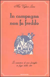 In campagna non fa freddo