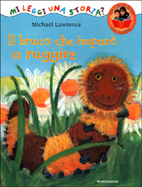 Il bruco che imparò a ruggire