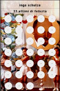 Trentatré attimi di felicità. Dagli avventurosi appunti di un tedesco a Pietroburgo