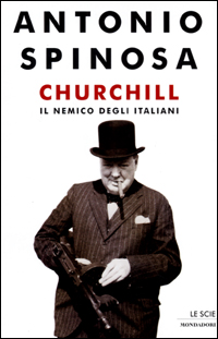 Churchill. Il nemico degli italiani