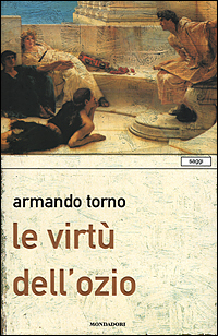 Le virtù dell'ozio