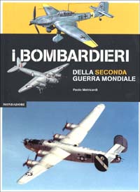 I bombardieri della seconda guerra mondiale