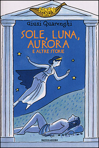Sole, luna, aurora e altre storie