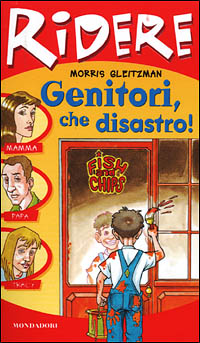 Genitori che disastro!