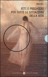 Riti e preghiere per tutte le situazioni della vita