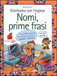 Giochiamo con l'inglese. Nomi, prime frasi