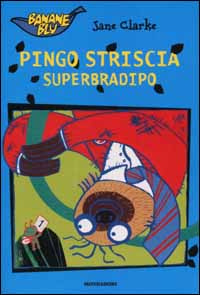 Pingo Striscia superbradipo