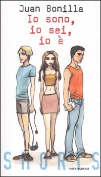 Io sono, io sei, io è