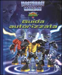Mostruosi marziani - Butt-ugly martians. Guida autorizzata