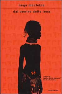 Dal ventre della iena. Ricordi della mia giovinezza in Etiopia