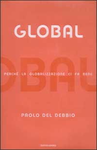 Global. Perché la globalizzazione ci fa bene