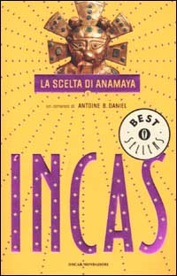 Incas. La scelta di Anamaya