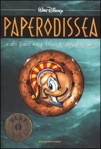 Paperodissea e altri grandi viaggi della letteratura universale