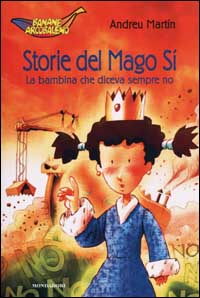 Storie del Mago Sì. La bambina che diceva sempre no