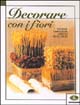 Decorare con i fiori