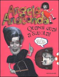 Angela Anaconda. Quanti guai a scuola!